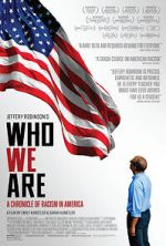 Watch Who We Are: A Chronicle of Racism in America Gomovies