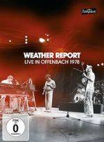 Watch Weather Report: Live in Offenbach 1978 Gomovies