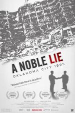 Watch A Noble Lie: Oklahoma City 1995 Gomovies