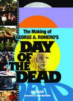 Watch The World\'s End: The Making of \'Day of the Dead\' Gomovies