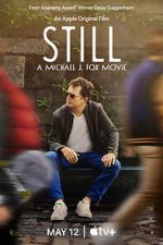Watch Still: A Michael J. Fox Movie Gomovies