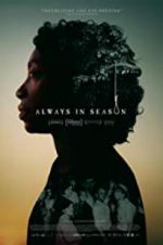 Watch Always in Season Gomovies