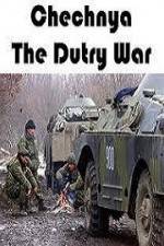 Watch Chechnya The Dirty War Gomovies
