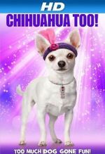 Watch Chihuahua Too! Gomovies
