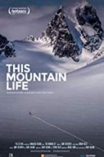 Watch This Mountain Life Gomovies