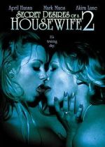 Watch Secret Desires of a Housewife 2 Gomovies