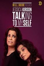 Watch Bill Burr Presents: Jessica Kirson Talking to Myself Gomovies