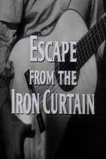 Watch Escape from the Iron Curtain Gomovies