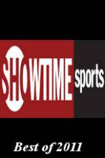 Watch Showtime Sports Best of 2011 Gomovies