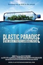 Watch Plastic Paradise: The Great Pacific Garbage Patch Gomovies