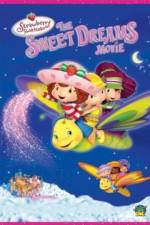 Watch Strawberry Shortcake: The Sweet Dreams Movie Gomovies