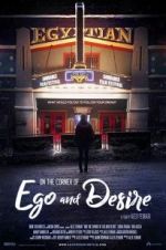 Watch On the Corner of Ego and Desire Gomovies