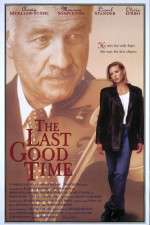 Watch The Last Good Time Gomovies