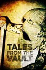 Watch Tales from the Vault Gomovies