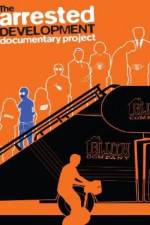 Watch The Arrested Development Documentary Project Gomovies