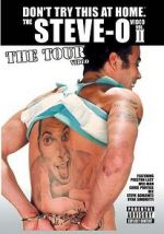 Watch The Steve-O Video: Vol. II - The Tour Video Gomovies