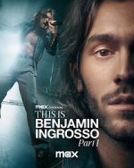 Watch This Is Benjamin Ingrosso: Part 1 Gomovies