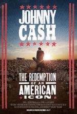Watch Johnny Cash: The Redemption of an American Icon Gomovies
