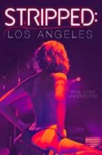 Watch Stripped: Los Angeles Gomovies