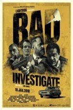 Watch Bad Investigate Gomovies
