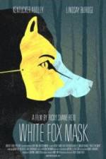 Watch White Fox Mask Gomovies