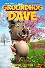 Watch Groundhog Dave Gomovies