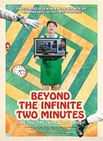 Watch Beyond the Infinite Two Minutes Gomovies