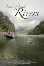 Watch Land Of Little Rivers Gomovies