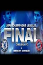 Watch UEFA Champions Final Bayern Munich Vs Chelsea Gomovies