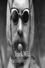 Watch Frank Wild: Antarctica's Forgotton Hero Gomovies