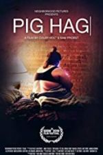 Watch Pig Hag Gomovies