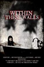 Watch Within These Walls Gomovies