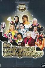 Watch The Worlds Greatest Wrestling Managers Gomovies