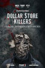 Watch Dollar $tore Killers Gomovies