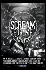 Watch Scream for Me Sarajevo Gomovies