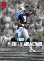 Watch Untold: The Murder of Air McNair Gomovies