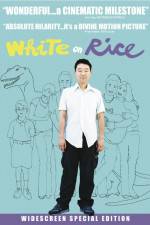 Watch White on Rice Gomovies