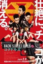 Watch Back Street Girls: Gokudols Gomovies