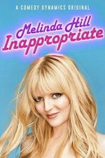 Watch Melinda Hill: Inappropriate Gomovies