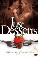 Watch Just Desserts Gomovies