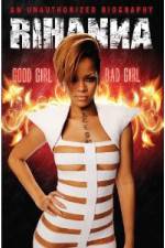 Watch Rihanna: Good Girl, Bad Girl Gomovies