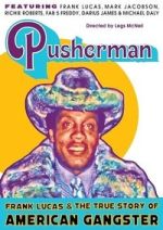 Watch Pusherman: Frank Lucas & The True Story of American Gangster Gomovies