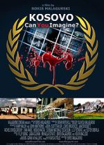 Watch Kosovo: Can You Imagine? Gomovies