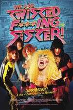 Watch We Are Twisted Fucking Sister! Gomovies
