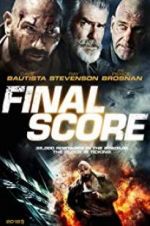 Watch Final Score Gomovies