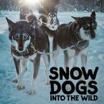 Watch Snow Dogs: Into the Wild Gomovies