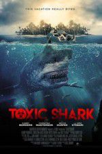 Watch Toxic Shark Gomovies