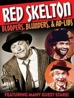Watch Red Skelton: Bloopers, Blunders and Ad-Libs Gomovies