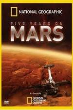 Watch National Geographic Five Years on Mars Gomovies